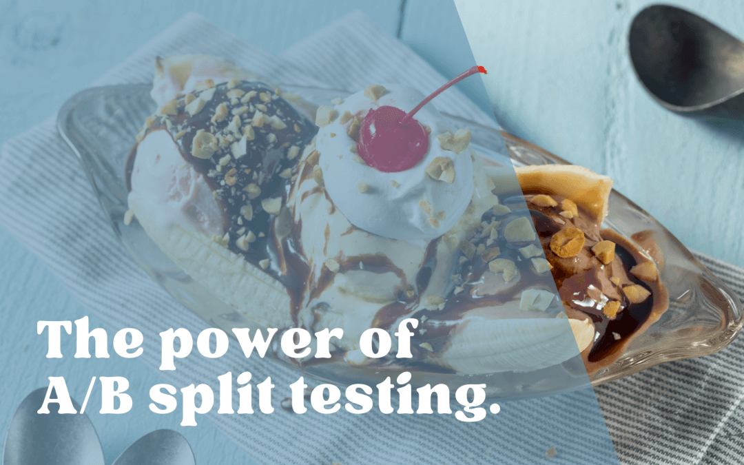 The power of A/B split testing